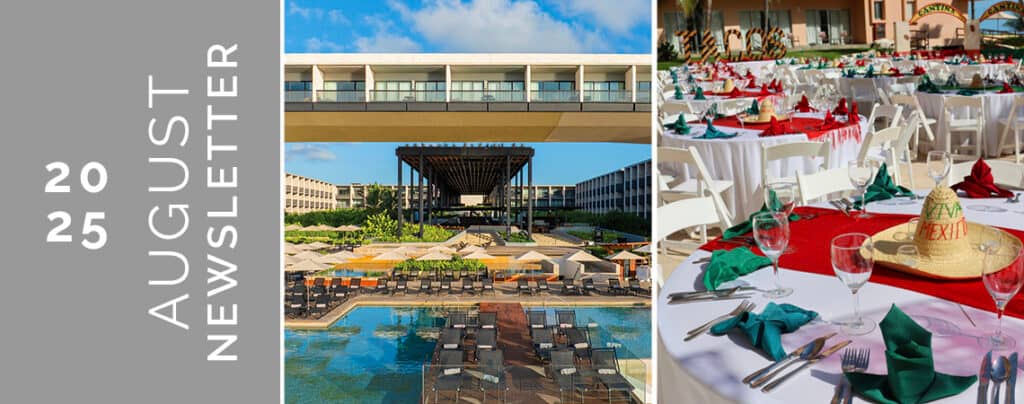 Split image for an August 2025 newsletter: a modern resort with pools and palm trees on one side, and festive outdoor tables set with red, green, and white napkins beside a sombrero—perfect for meetings or conference events at Mexico resorts.